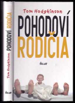 Pohodoví rodičia (Pohodoví rodičia 1) - Tom Hodgkinson (2010, Ikar) - ID: 397076