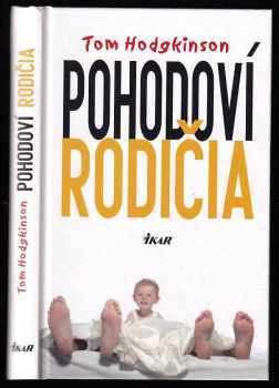 Tom Hodgkinson: Pohodoví rodičia