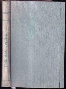 Pohorská vesnice : povídka ze života lidu venkovského - Božena Němcová (1951, Československý spisovatel) - ID: 803524