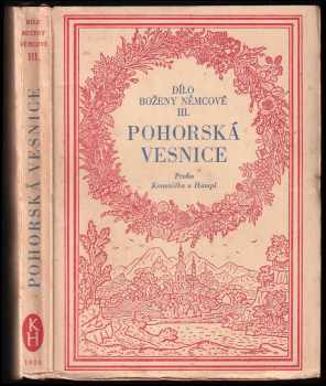 Pohorská vesnice : Povídka ze života lidu venkovského - Božena Němcová (1928, Kvasnička a Hampl) - ID: 738884