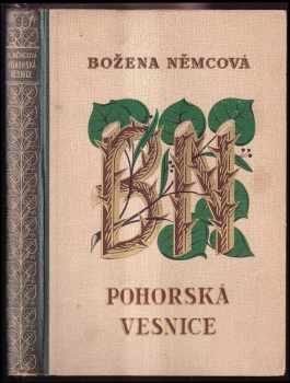 Božena Němcová: Pohorská vesnice - Povídka ze života lidu venkovského