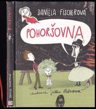 Daniela Fischerová: Pohoršovna