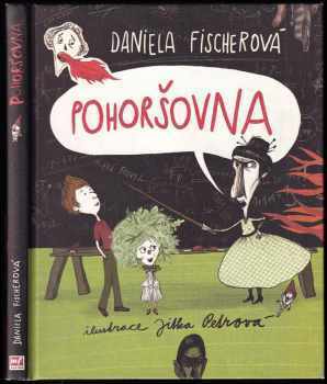 Daniela Fischerová: Pohoršovna