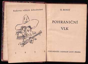 Robert Ames Bennet: Pohraniční vlk