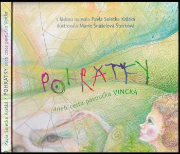 Pohrátky, aneb, Cesta pavoučka Vincka