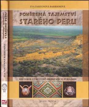 Eva Farfánová Barriosová: Pohřbená tajemství starého Peru