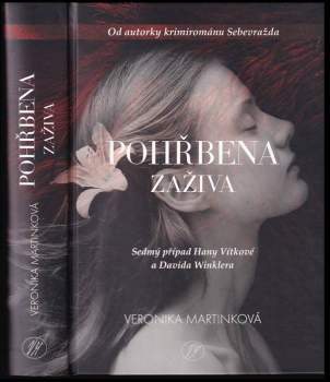 Veronika Martinková: Pohřbena zaživa
