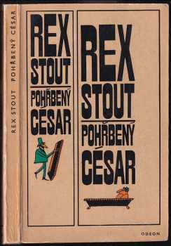 Pohřbený César - Rex Stout (1970, Odeon) - ID: 486178
