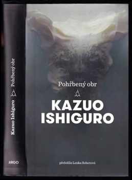 Kazuo Ishiguro: Pohřbený obr