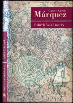 Gabriel García Márquez: Pohřeb Velké matky