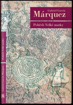 Gabriel García Márquez: Pohřeb Velké matky