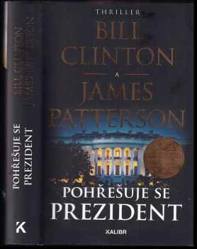 Pohřešuje se prezident - Bill Clinton, James Patterson (2018, Euromedia Group) - ID: 448063