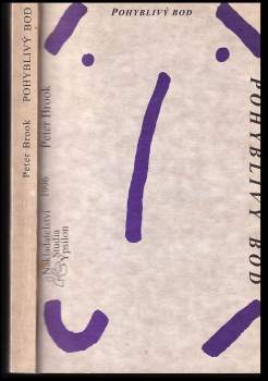 Peter Brook: Pohyblivý bod