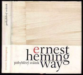 Ernest Hemingway: Pohyblivý svátek