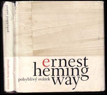 Ernest Hemingway: Pohyblivý svátek