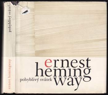 Ernest Hemingway: Pohyblivý svátek