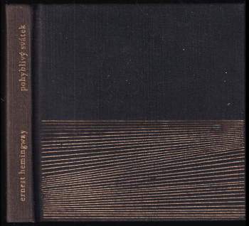 Ernest Hemingway: Pohyblivý svátek