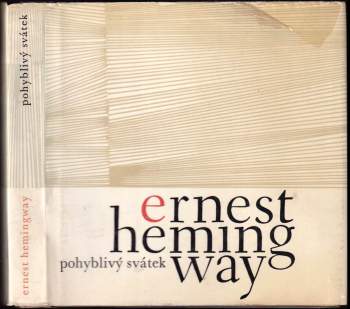 Ernest Hemingway: Pohyblivý svátek