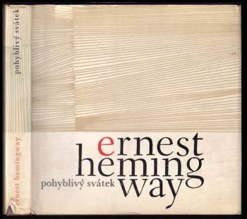 Ernest Hemingway: Pohyblivý svátek