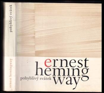 Ernest Hemingway: Pohyblivý svátek