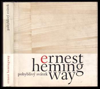 Ernest Hemingway: Pohyblivý svátek