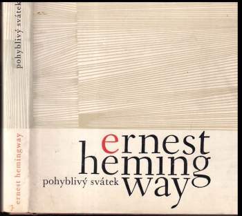 Ernest Hemingway: Pohyblivý svátek