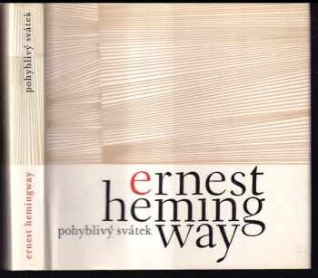 Ernest Hemingway: Pohyblivý svátek