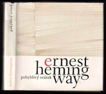Ernest Hemingway: Pohyblivý svátek
