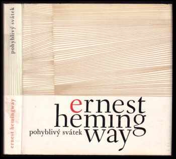 Ernest Hemingway: Pohyblivý svátek