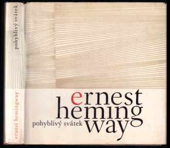 Ernest Hemingway: Pohyblivý svátek