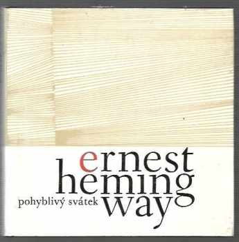 Ernest Hemingway: Pohyblivý svátek