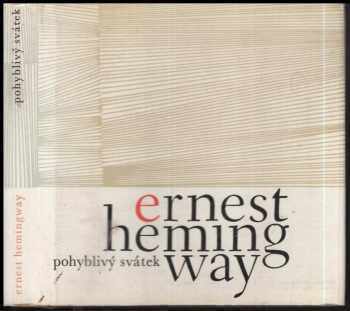 Ernest Hemingway: Pohyblivý svátek