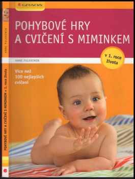 Anne Pulkkinen: Pohybové hry a cvičení s miminkem v 1. roce života