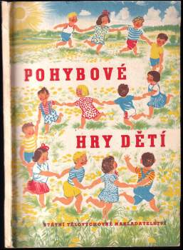 Pohybové hry dětí čtyřletých a šestiletých