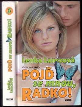 Lenka Lanczová: Pojď se mnou, Radko!