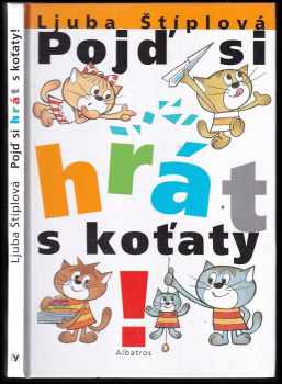 Ljuba Štíplová: Pojď si hrát s koťaty!