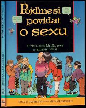 Robie H Harris: Pojďme si povídat o sexu
