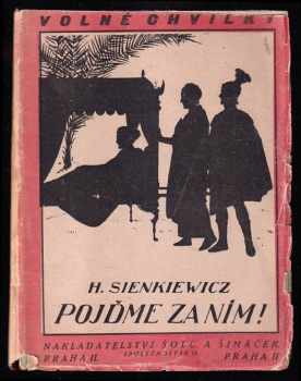 Henryk Sienkiewicz: Pojďme za ním!