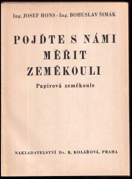 Josef Hons: Pojďte s námi měřit zeměkouli