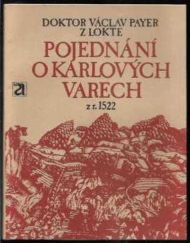 Vladimír Křížek: Pojednání o Karlových Varech z r. 1522