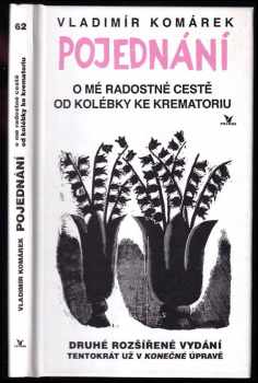 Pojednání o mé radostné cestě od kolébky ke krematoriu--