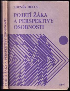 Pojetí žáka a perspektivy osobnosti