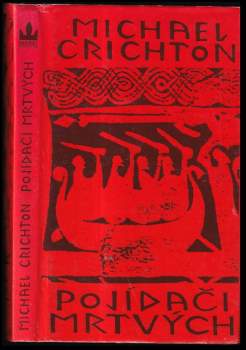 Michael Crichton: Pojídači mrtvých