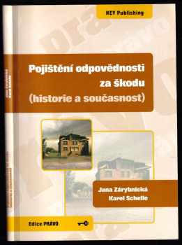 Karel Schelle: Pojištění odpovědnosti za škodu