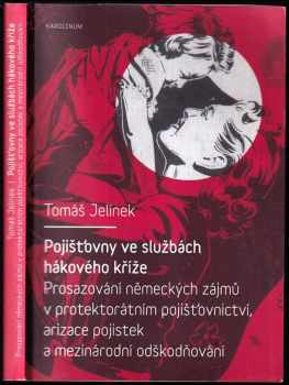 Tomáš Jelínek: Pojišťovny ve službách hákového kříže