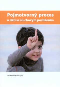 Pojmotvorný proces u dětí se sluchovým postižením
