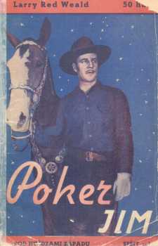 Larry Red Weald: Poker Jim