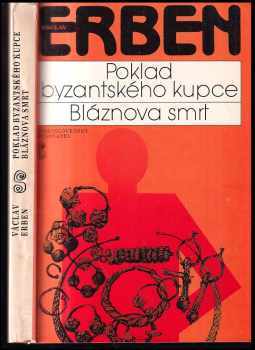 Václav Erben: Poklad byzantského kupce : Bláznova smrt