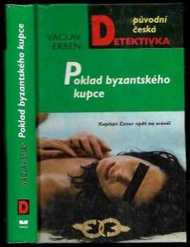 Václav Erben: Poklad byzantského kupce : kapitán Exner opět na scéně!