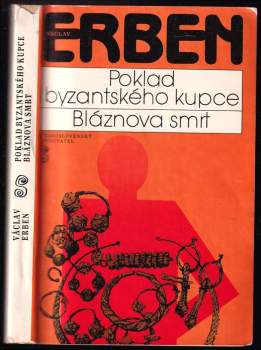 Poklad byzantského kupce ; Bláznova smrt
